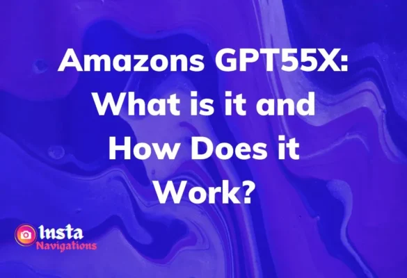 Amazons GPT55X